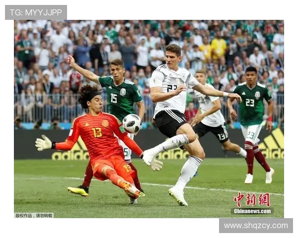 德国与墨西哥队精彩对决直播全程回顾与分析